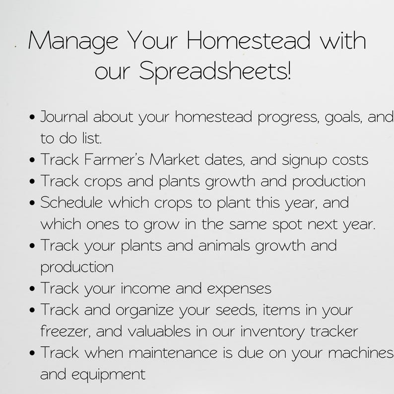 May include: A list of tips for managing a homestead using spreadsheets. The list includes tracking income and expenses, scheduling crops, and tracking animal growth.