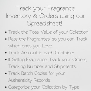 May include: White background with black text listing features of a fragrance inventory spreadsheet. The text includes tracking total value, rating fragrances, tracking amounts, order tracking, batch codes, and collection categorization.