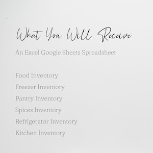 May include: Text that reads "What You Will Receive" followed by "An Excel Google Sheets Spreadsheet". Below the text is a list of inventory categories: Food Inventory, Freezer Inventory, Pantry Inventory, Spices Inventory, Refrigerator Inventory, and Kitchen Inventory.