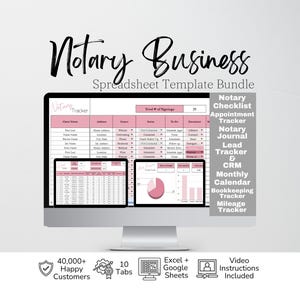 May include: A digital Notary Business Spreadsheet Template Bundle displayed on a computer monitor. The interface features pink and white data tables, charts, and a list of tools including a Notary Checklist, Appointment Tracker, Journal, Lead Tracker, CRM, Monthly Calendar, Bookkeeping Tracker, and Mileage Tracker. Icons indicate 40,000+ customers, 10 tabs, Excel and Google Sheets compatibility, and video instructions.