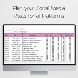 May include: A computer monitor shows a social media post manager template. The spreadsheet has columns for date, title, description, and platform check boxes for TikTok, IG, YT, FB, and Pinterest. Text at the top reads: Plan your Social Media Posts for all Platforms.