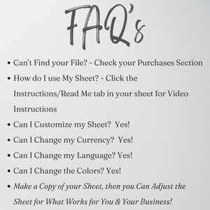 May include: A digital FAQ sheet with dark gray text on a light background. It includes instructions for finding files, using video tutorials, and customizing features like currency, language, colors, and making copies for business adjustments.