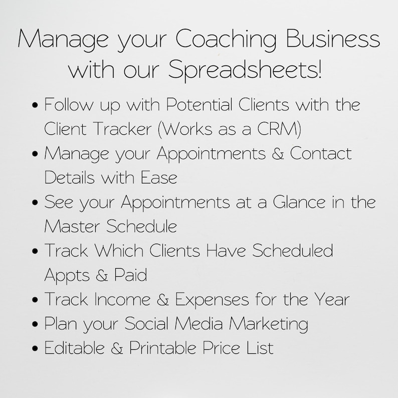May include: A white background displays text: "Manage your Coaching Business with our Spreadsheets!" followed by bullet points detailing features such as client tracking, appointment management, and social media marketing.