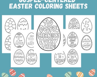 May include: Black and white coloring pages featuring Easter eggs with Christian messages. The eggs have phrases like "The Gospel Changes Everything", "Jesus Changes Hearts", and "Saved by Grace".