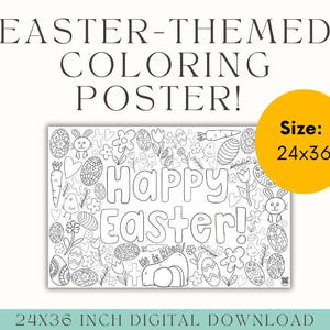May include: A black and white printable coloring poster featuring an Easter theme with the text "Happy Easter!" and "He is Risen!" surrounded by images of eggs, flowers, bunnies, crosses, and chicks. The poster is 24 inches by 36 inches.