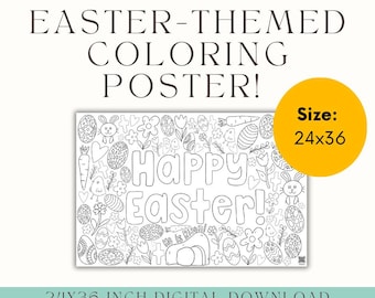 May include: A black and white printable coloring poster featuring an Easter theme with the text "Happy Easter!" and "He is Risen!" surrounded by images of eggs, flowers, bunnies, crosses, and chicks. The poster is 24 inches by 36 inches.