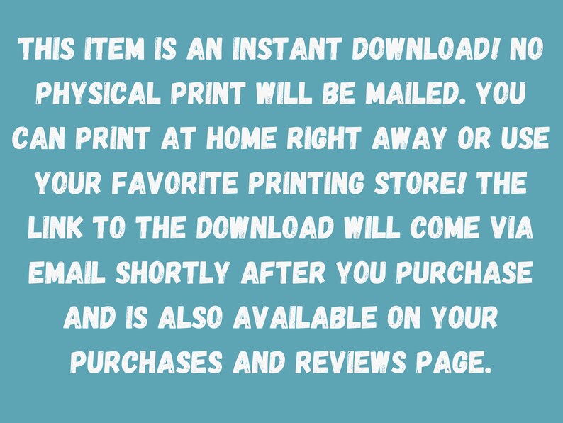 This image shares text describing how the digital download is available instantly and no physical print will be mailed.