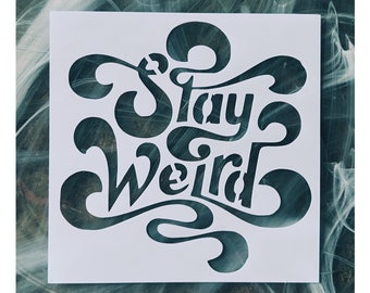 Graffiti Wall Art, Stay Weird Stencil, Graffiti Stencil, Word Art Stencil, Graffiti Art