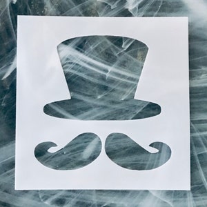 Top Hat With Mustache Stencil, Reusable Top Hat With Mustache Stencil, Father’s Day Stencil, Custom Stencil