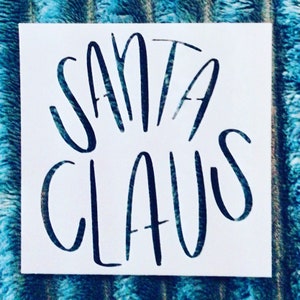 Reusable Santa Claus Stencil: Christmas Word Art, Mylar Craft Stencil