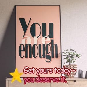 Eres suficiente - Arte mural imprimible, frase de afirmación positiva, decoración de amor propio, póster tipográfico motivacional, descarga digital