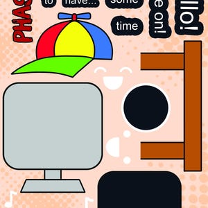 May include: A colorful illustration of a computer screen, a table, and a hat. The text "PHASE 1" is in the upper left corner. The text "Would you like to have... some time" is in the upper middle of the image. The text "Come on!" is in the upper right corner. The text "Hello!" is in the upper right corner. The text "FUN" is in the lower left corner.