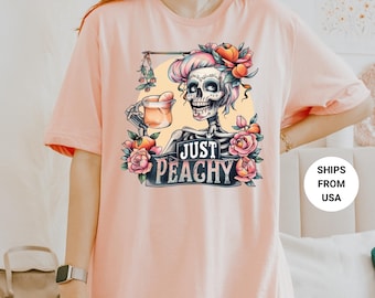 Bleached T-shirt Just Peachy Skeleton, Vintage Shirt, Retro Shirt, Funny Shirt, Halloween Gift, Snarky Goth Shirt,  Mom Soft Tee