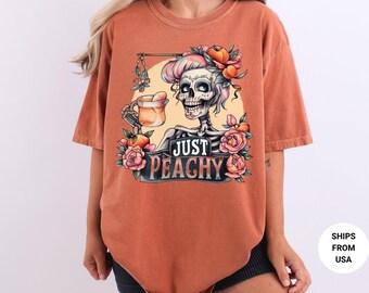 Comfort Colors® Bleached T-shirt Just Peachy Skeleton, Vintage Shirt, Retro Shirt, Funny Shirt,Halloween Gift,Snarky Goth Shirt,Mom Soft Tee