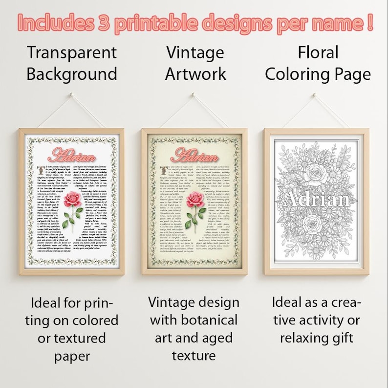 May include: Three printable designs featuring the name "Adrian". The first design is a vintage style with a pink rose and text on a cream background. The second design is a black and white floral coloring page. The third design is a transparent background with a pink rose and text.
