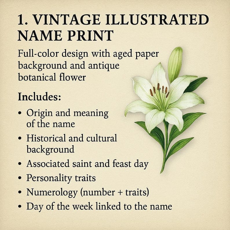 May include: Vintage illustrated name print with a white lily flower. Includes origin and meaning of the name, historical and cultural background, associated saint and feast day, personality traits, numerology, and day of the week linked to the name.