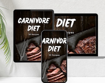 Carnivore Diet Recipe Book | 50 Zero Carb Meal Ideas | High Protein Carnivore Food List PDF for Only Eat Meat & Muscle Building