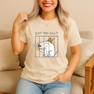 Got too silly - unisex t shirt, meme t shirt, funny t shirt, silly goose ,Funny Dog Got Too Silly Shirt