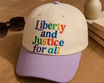 Liberty and Justice for All, LGBTQ Equality Embroidered Hat, LGBTQ Pride Hat, Fundemantal Rights Hat, Antiracism Hat, Human Rights Hat