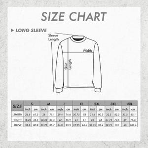 May include: A size chart for long sleeve shirts, with measurements in inches and centimeters. The chart includes sizes S through 4XL, detailing length, width, and sleeve measurements. The text "SIZE CHART" is at the top.