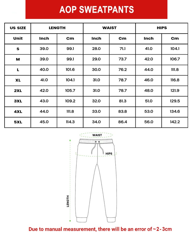 Peut inclure: Tableau des tailles pour les pantalons de surv&ecirc;tement AOP, avec des mesures en pouces et en centim&egrave;tres. Les tailles vont de S &agrave; 5XL, avec les mesures de longueur, de taille et de hanches. Un sch&eacute;ma du pantalon est &eacute;galement inclus.
