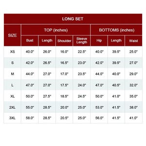 May include: A long set size chart with measurements in inches. Sizes range from XS to 3XL, detailing bust, length, shoulder, sleeve length, hip, length, and waist measurements for tops and bottoms.