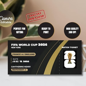 May include: A black and gold FIFA World Cup 2026 match ticket. The ticket includes the match details: France vs. England, June 12, 2026, and the name Caht herine Henry. The ticket also has a graphic of the World Cup trophy.