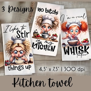 May include: Three white kitchen towels with cartoon illustrations of chefs. One says "I like to stir things up", another says "no bitchi in my kitchen", and the third says "I'm a real whisk taker". Each towel is approximately 11.4 x 19 cm.