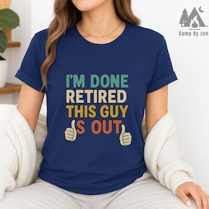 Funny Retirement Shirt for Men – “I’m Done Retired This Guy is Out” Tee, Retro Vintage Font, Retirement Party Gift Idea