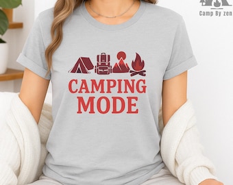 Camiseta Camping Mode: Camiseta de aventura al aire libre para amantes de la naturaleza