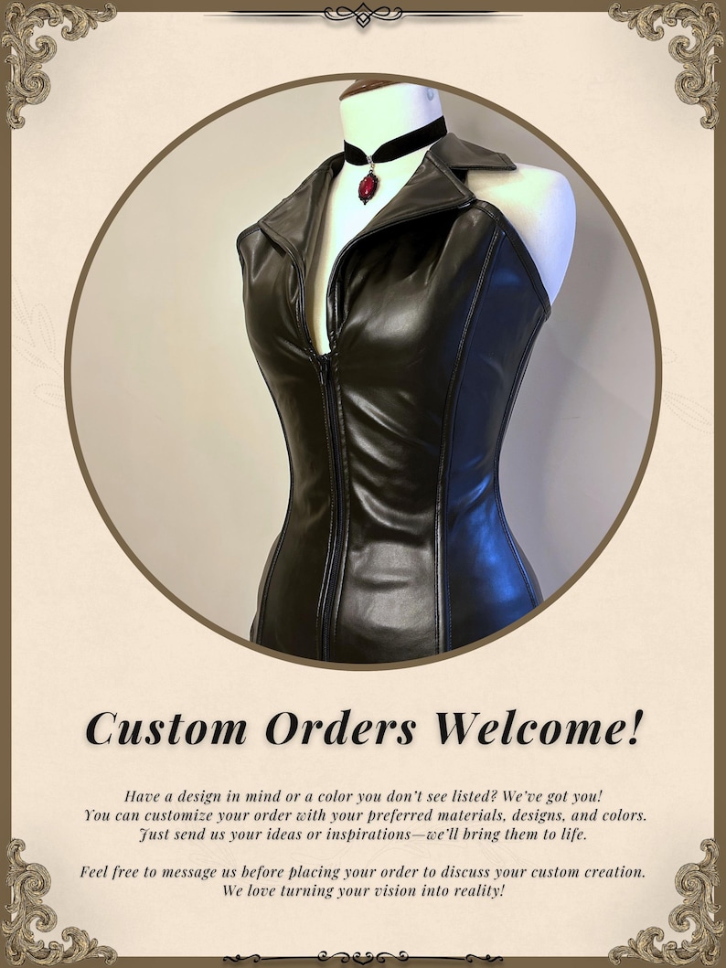 May include: A black leather corset with a zipper closure, displayed on a mannequin. The corset has a collar and is paired with a black choker necklace with a red pendant. The image includes the text "Custom Orders Welcome!"
