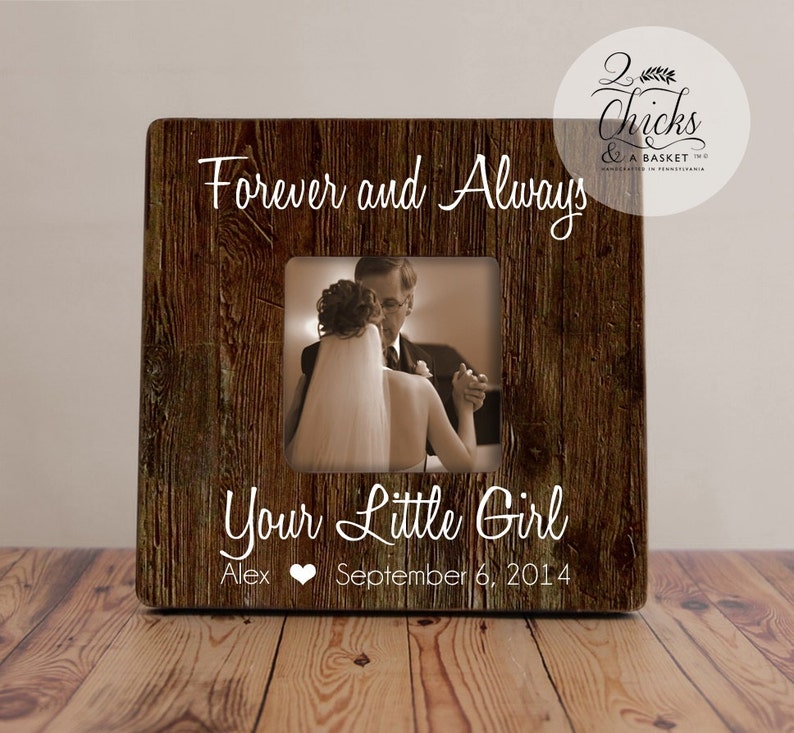 Today a Bride Forever your little girl I Love you Mom /& Dad Rustic Wedding Sign and Frame Gift for Brides parents gift Tomorrow a Wife