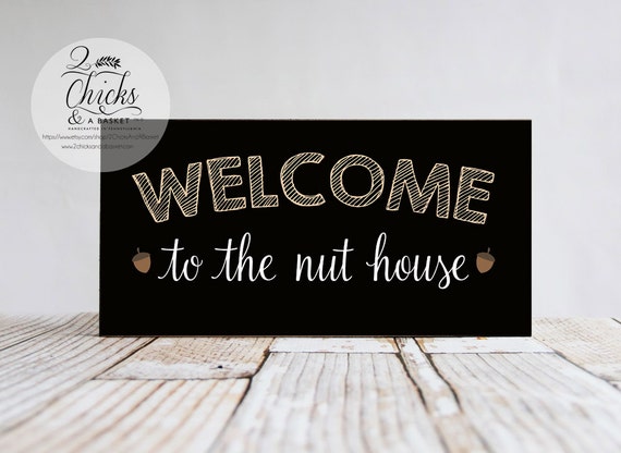 Welcome To The Nut House Novelty SignFunny Home Décor Garage Wall Gag Gift