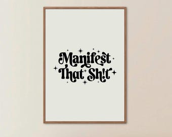 Manifest That Sh!t Rolled Poster | Motivational Typography Print