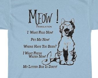 Meow! Translation Cat T Shirt, Cat Lover Shirt, Funny Cat Shirt, Meow T Shirt, Unisex Heavy Cotton Tee