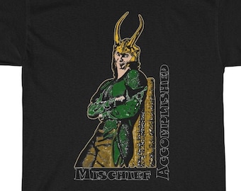 Loki Mischief Accomplished T Shirt, Loki Shirt, Avengers, Ragnarok, Loki God of Mischief, Unisex Heavy Cotton Tee