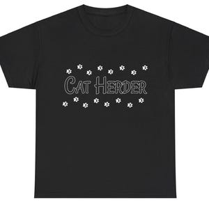 Cat Herder T-Shirt, Cat Lover Shirt, Funny Cat Shirt, Unisex Heavy Cotton Tee