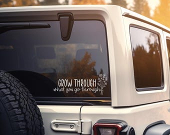 Grow Through What You Go Through Decal | Encouraging Vinyl Sticker