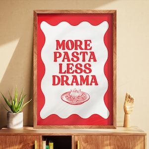 More Pasta Less Drama Kitchen Poster, Funny Food Quote Digital Print, Retro Red Wall Art for Pasta Lovers, Instant Download Gift For Foodies