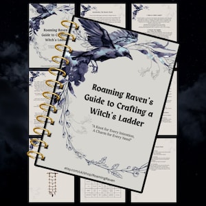 May include: A guide to crafting a witch's ladder, a knotted charm for various intentions. The guide features a raven illustration and the text "Roaming Raven's Guide to Crafting a Witch's Ladder. "A Knot for Every Intention, A Charm for Every Need." etsy.com/uk/shop/RoamingRaven"