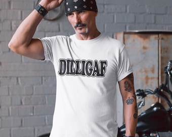 DILLIGAF Biker T-Shirt, Funny Graphic Tee, Humor Gift