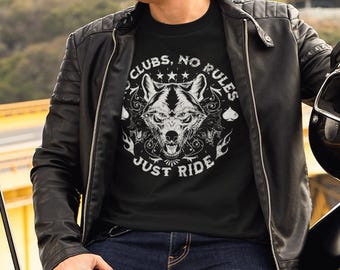 Lone Wolf T-Shirt: No Clubs No Rules, Just Ride, Biker Shirt
