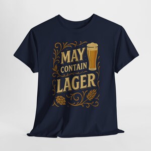 Funny Lager T-Shirt: Unisex Cotton Tee for Beer Lovers image 7