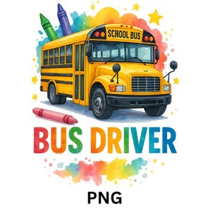 School Bus Driver Png, Sublimation Design, Back To School Png, Colorful Png, Trendy Png, T-Shirt Design, Instant Digital Download Png, DTF