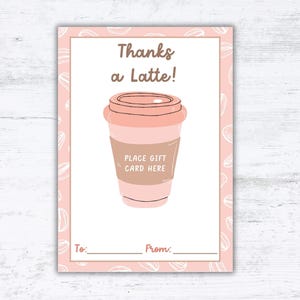 Coffee Gift Card Holder Printable, Thanks a Latte, Appreciation Gift, Thank You Gift Card for Coffee Lovers