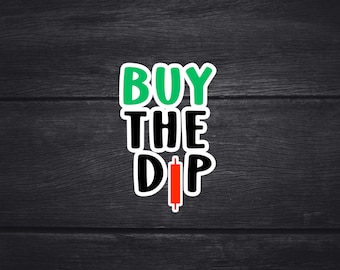 Acquista l'adesivo Dip / Adesivo per il trading in borsa / Decorazione finanziaria / Regalo per investitori / Adesivo per laptop per day trader / Adesivo in vinile fustellato