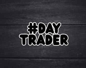 Adesivo Day Trader / Adesivo in vinile per borsa per laptop, telefono, bottiglia di acqua / Regalo finanziario per investitori / Adesivo decorativo di Wall Street
