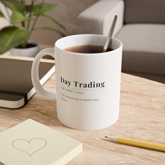Day Trading Definition Mug | Funny Finance Coffee Cup | Stock Market Gift for Day Trader | Finance Office Desk Mug | Investor Office Decor