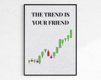 Day Trading Wall Art The Trend Is Your Friend | Stock Market Poster | Crypto Forex Stock Trading Canvas Print | Investing Office Decor
