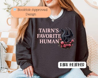 Tairn's Favorite Human Sweatshirt, Fourth Wing Romantasy Dragon Crewneck